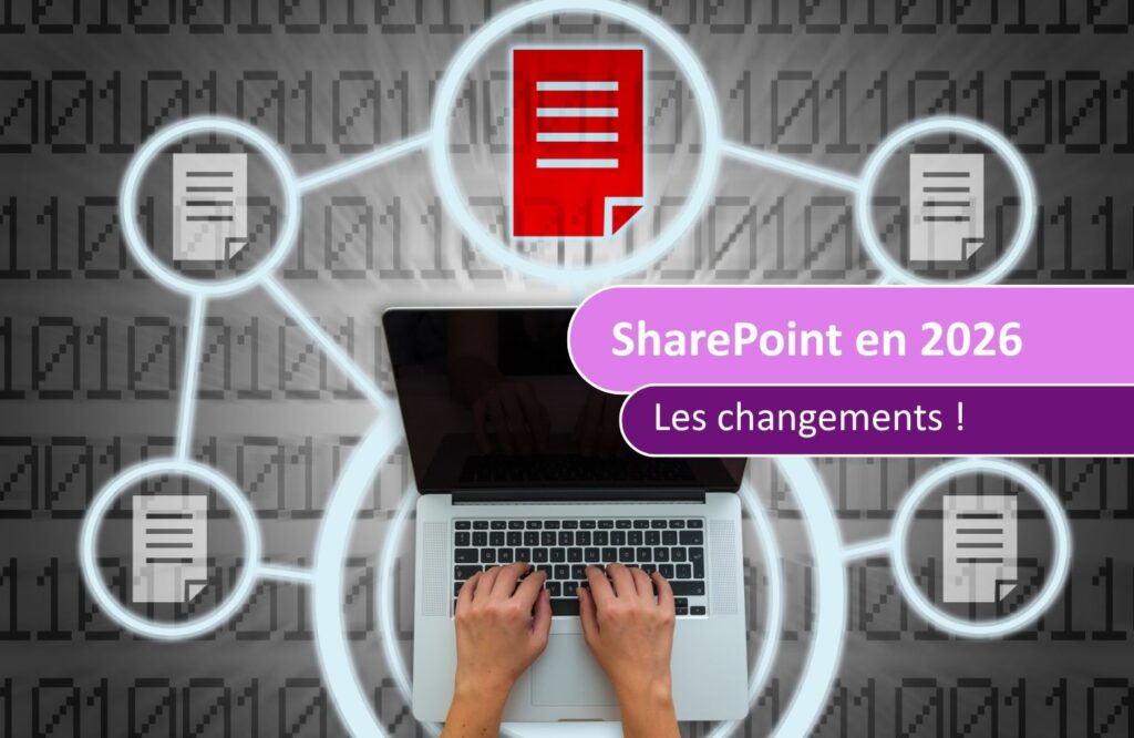 SharePoint : préparez-vous aux grands changements prévus en 2026