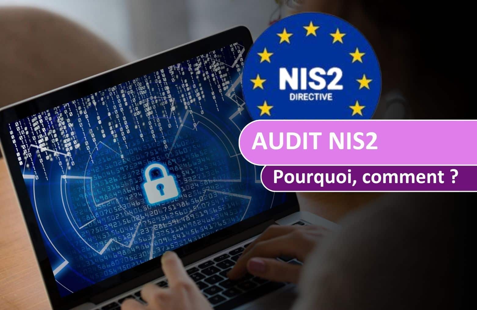 audit NIS2 audit cybersécurité AGESYS - expert NIS2 certifié pour les entreprises